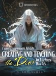 Comprehension Ability Creating and teaching the Dao in various worlds