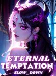 Eternal Temptation Awakening Sinful Desires