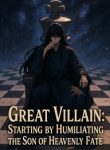 Great Villain Starting by Humiliating the Son of the Heavenly Fate