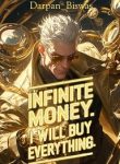 INFINITE MONEY – I Will Buy Everything