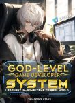 God-Level Game Developer System I Brought In-Game Items To Real World