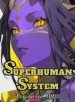 Strongest Superhuman System