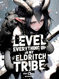 LEVEL EVERYTHING UP in my Eldritch