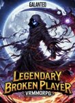 Legendary Broken Player – VRMMORPG