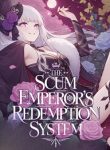 The Scum Emperor’s Redemption System