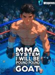 MMA System I Will Be Pound For Pound Goat