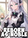 Reborn As Noble