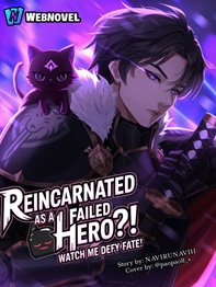 Reincarnated as a failed hero Watch me Defy Fate