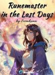 Runemaster in the Last Days