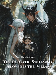 The Do-Over System My Beloved is the Villain!