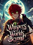 Whispers of Worlds Beyond A Seri