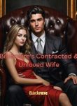 Billionaire’s Contracted & Unloved Wife