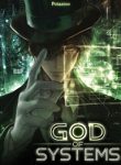 God of Systems Maker of Heroes and Villains