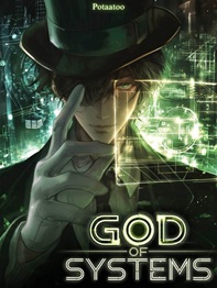 God of Systems Maker of Heroes and Villains
