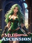 My Celestial Ascension