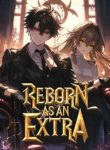 Reborn as an Extra