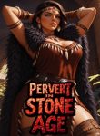 Pervert In Stone Age