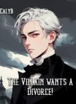 The Villain wants a Divorce