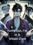 Turns Out, I’m In A Villain Clan