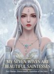 My Seven Wives Are Beautiful Saintesses- 24hnovel