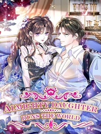 Almighty Daughter Runs The World _Novel24h