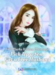 Full Marks Hidden Marriage_ Pick Up a Son, Get a Free Husband 24hnovel