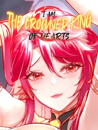I am the Crowned King of Hearts 24hnovel