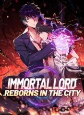Immortal Lord Reborns In The City 24hnovel