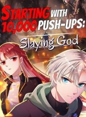 Starting with 10,000 Push-ups_ Slaying God-Novel24h