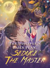 The Disciple’s Daily Plan_ Seduce the Master 24hnovel