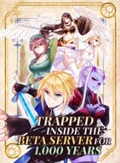 Trapped Inside the Beta Server for 1,000 Years 24hnovel