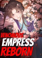 Venomous Empress Reborn 24hnovel