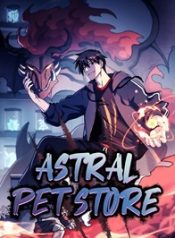 Astral Pet Store 24hnovel