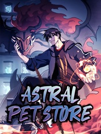 Astral Pet Store 24hnovel