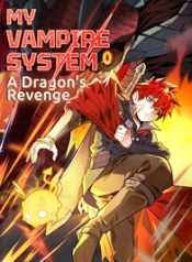 My Vampire System_ A Dragon’s Revenge 24hnovel